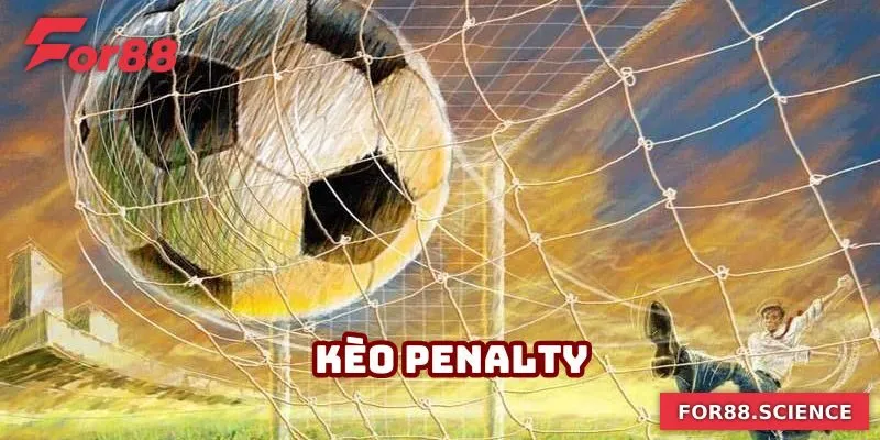 Kèo Penalty - Kinh Nghiệm Đặt Kèo Tại For88 Thắng Lớn Kèo Penalty - Kinh Nghiệm Đặt Kèo Tại For88 Thắng Lớn