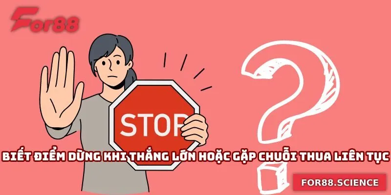 Mẹo Đánh Bài Tiến Lên - Bí Kíp Chinh Phục Chiến Thắng Tự biết điểm dừng khi thắng lớn hoặc gặp chuỗi thua liên tục